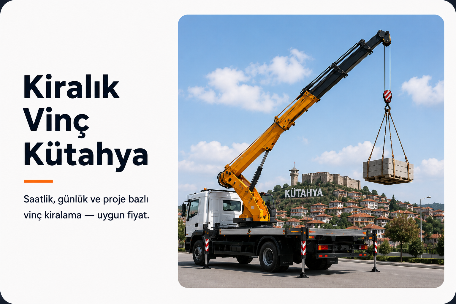 Kiralık vinç Kütahya — günlük ve saatlik